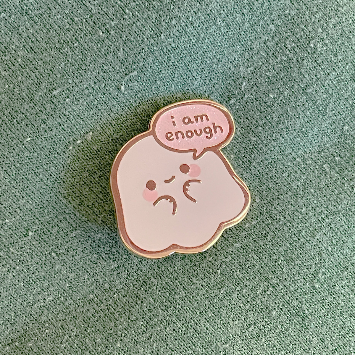 "i am enough" ghostie  - enamel pin